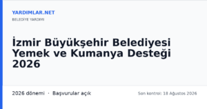 İzmir Büyükşehir Belediyesi Yemek ve Kumanya Desteği 2026