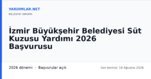İzmir Büyükşehir Belediyesi Süt Kuzusu Yardımı 2026 Başvurusu