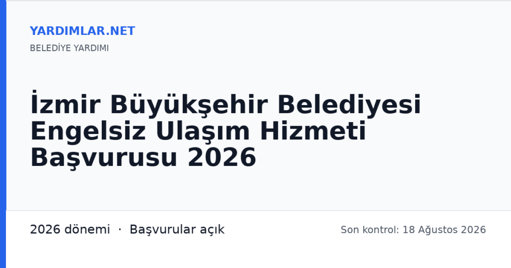 İzmir Büyükşehir Belediyesi Engelsiz Ulaşım Hizmeti Başvurusu 2026