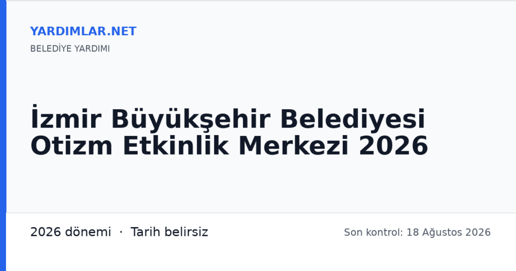 İzmir Büyükşehir Belediyesi Otizm Etkinlik Merkezi 2026