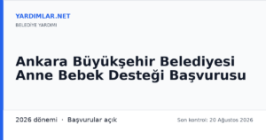 Ankara Büyükşehir Belediyesi Anne Bebek Desteği Başvurusu