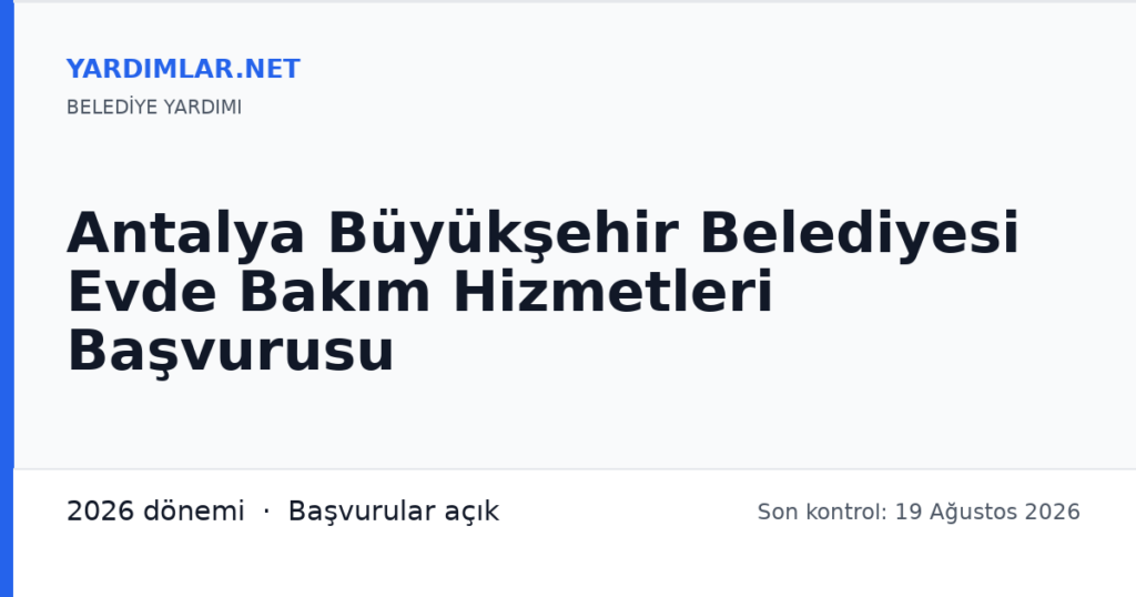 Antalya Büyükşehir Belediyesi Evde Bakım Hizmetleri Başvurusu