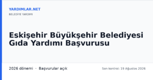 Eskişehir Büyükşehir Belediyesi Gıda Yardımı Başvurusu