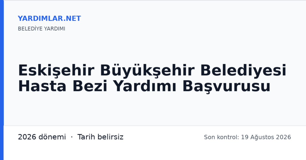 Eskişehir Büyükşehir Belediyesi Hasta Bezi Yardımı Başvurusu