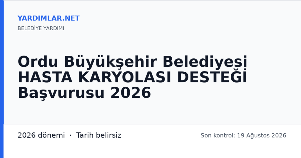 Ordu Büyükşehir Belediyesi HASTA KARYOLASI DESTEĞİ Başvurusu 2026