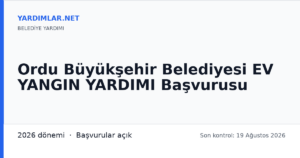 Ordu Büyükşehir Belediyesi EV YANGIN YARDIMI Başvurusu