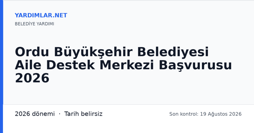 Ordu Büyükşehir Belediyesi Aile Destek Merkezi Başvurusu 2026