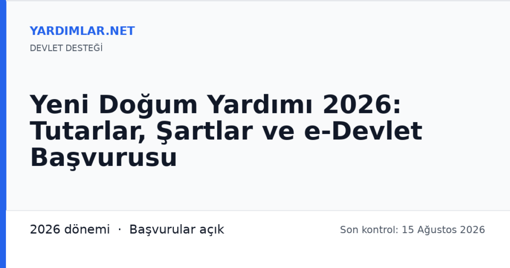 Yeni Doğum Yardımı 2026: Tutarlar, Şartlar ve e-Devlet Başvurusu