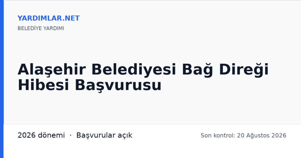 Alaşehir Belediyesi Bağ Direği Hibesi Başvurusu