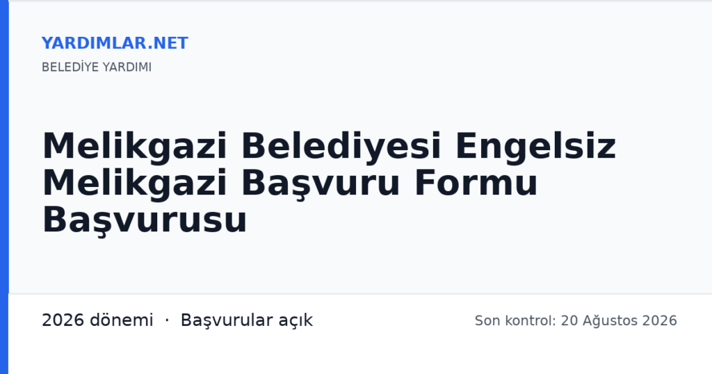 Melikgazi Belediyesi Engelsiz Melikgazi Başvuru Formu Başvurusu