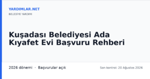 Kuşadası Belediyesi Ada Kıyafet Evi Başvuru Rehberi