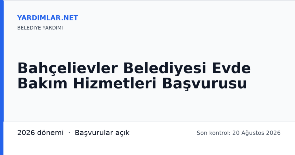 Bahçelievler Belediyesi Evde Bakım Hizmetleri Başvurusu