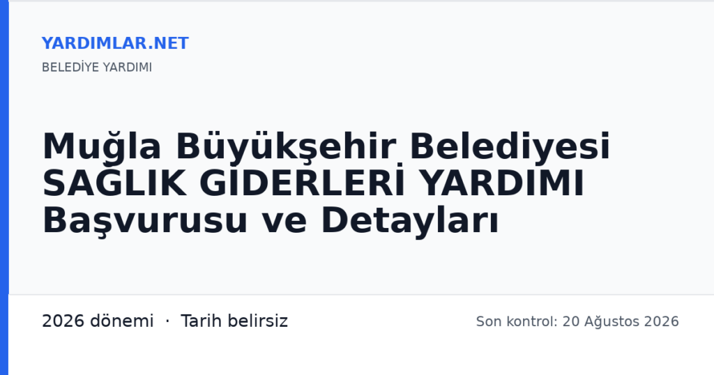 Muğla Büyükşehir Belediyesi SAĞLIK GİDERLERİ YARDIMI Başvurusu ve Detayları