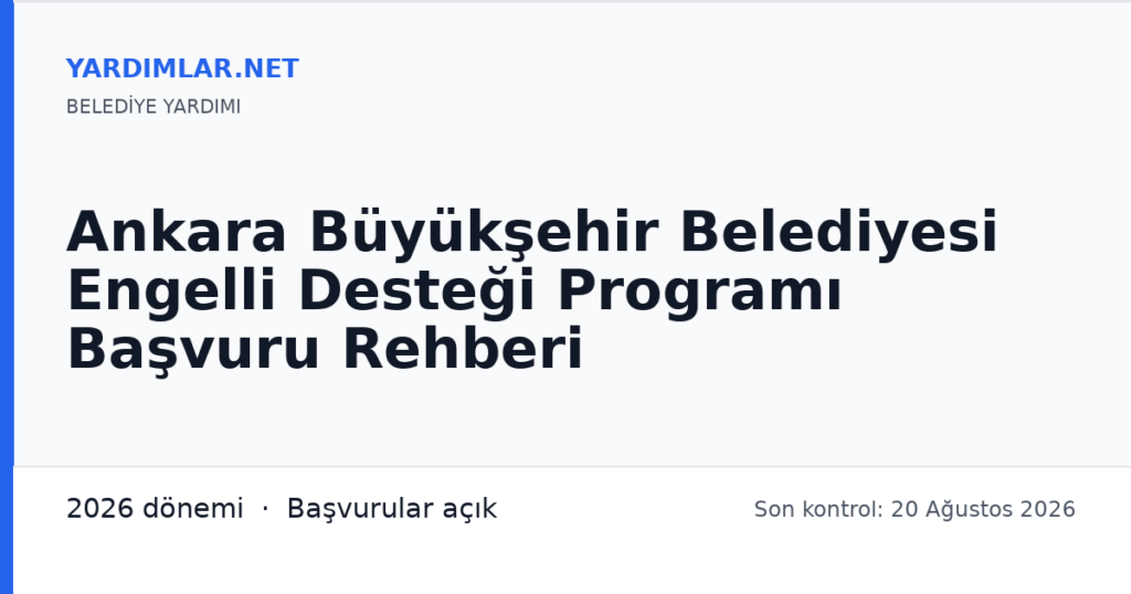 Ankara Büyükşehir Belediyesi Engelli Desteği Programı Başvuru Rehberi