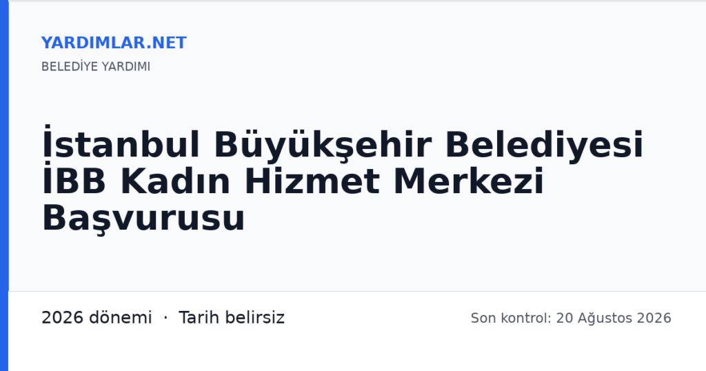 İstanbul Büyükşehir Belediyesi İBB Kadın Hizmet Merkezi Başvurusu