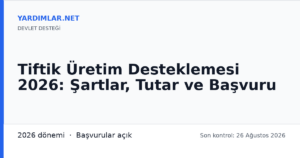 Tiftik Üretim Desteklemesi 2026: Şartlar, Tutar ve Başvuru