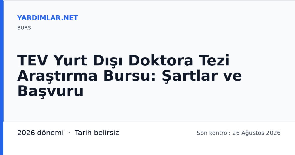 TEV Yurt Dışı Doktora Tezi Araştırma Bursu: Şartlar ve Başvuru