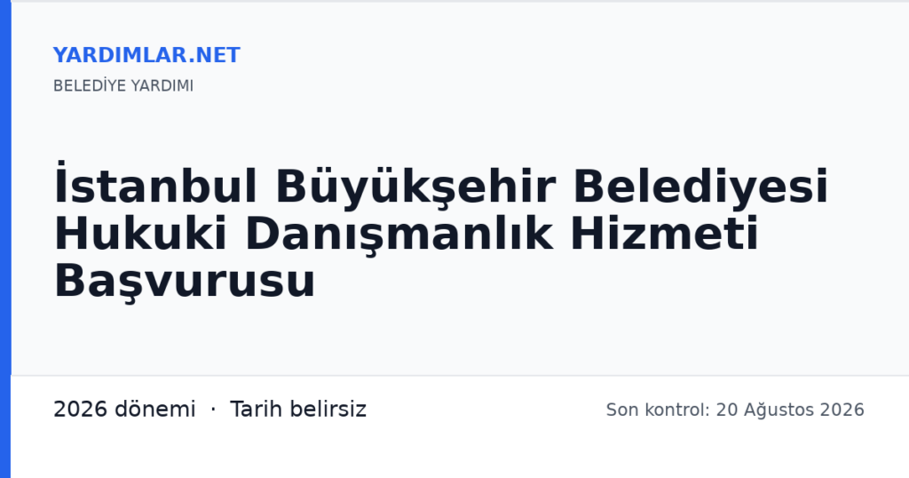 İstanbul Büyükşehir Belediyesi Hukuki Danışmanlık Hizmeti Başvurusu