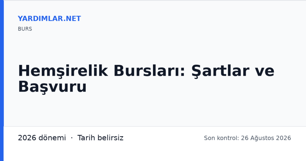 Hemşirelik Bursları: Şartlar ve Başvuru