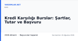 Kredi Karşılığı Burslar: Şartlar, Tutar ve Başvuru