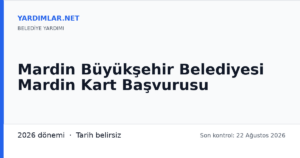 Mardin Büyükşehir Belediyesi Mardin Kart Başvurusu