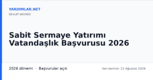 Sabit Sermaye Yatırımı Vatandaşlık Başvurusu 2026