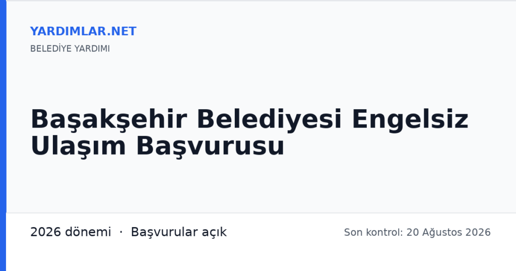 Başakşehir Belediyesi Engelsiz Ulaşım Başvurusu