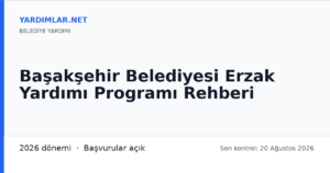 Başakşehir Belediyesi Erzak Yardımı Programı Rehberi