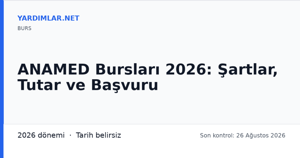 ANAMED Bursları 2026: Şartlar, Tutar ve Başvuru