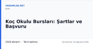 Koç Okulu Bursları: Şartlar ve Başvuru