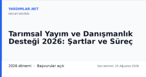 Tarımsal Yayım ve Danışmanlık Desteği 2026: Şartlar ve Süreç