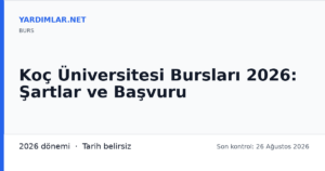 Koç Üniversitesi Bursları 2026: Şartlar ve Başvuru