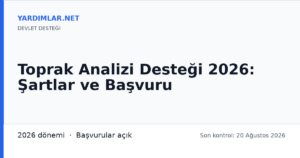 Toprak Analizi Desteği 2026: Şartlar ve Başvuru