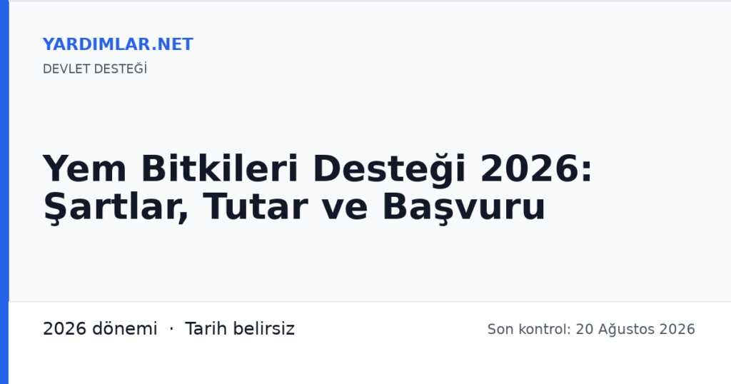 Yem Bitkileri Desteği 2026: Şartlar, Tutar ve Başvuru