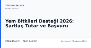 Yem Bitkileri Desteği 2026: Şartlar, Tutar ve Başvuru