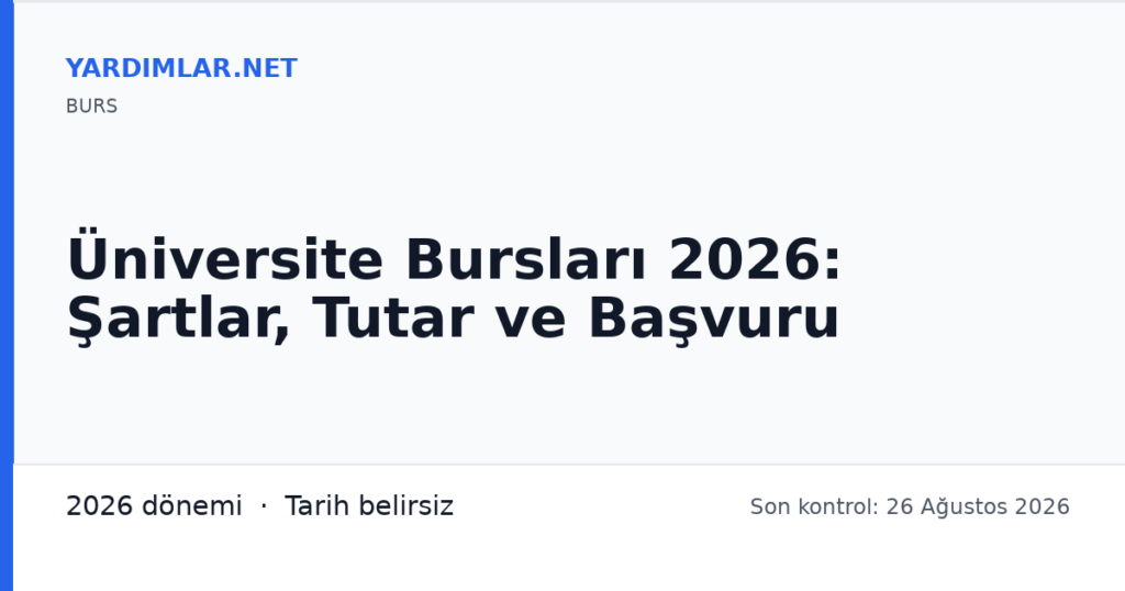 Üniversite Bursları 2026: Şartlar, Tutar ve Başvuru