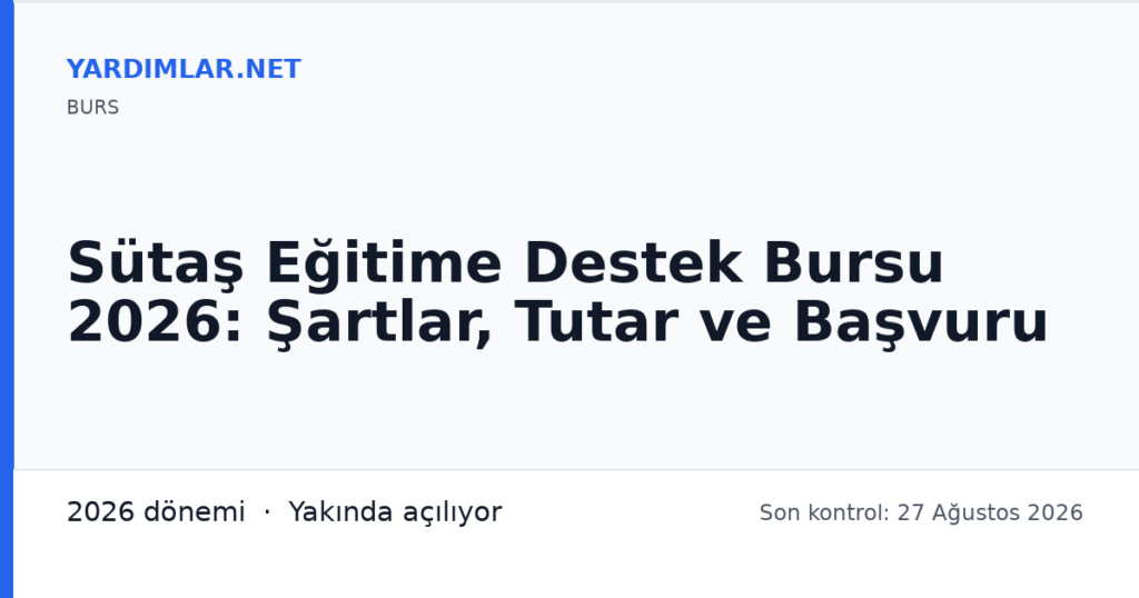 Sütaş Eğitime Destek Bursu 2026: Şartlar, Tutar ve Başvuru