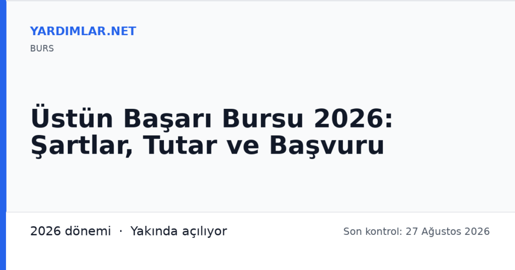 Üstün Başarı Bursu 2026: Şartlar, Tutar ve Başvuru