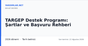 TARGEP Destek Programı: Şartlar ve Başvuru Rehberi