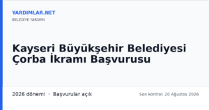 Kayseri Büyükşehir Belediyesi Çorba İkramı Başvurusu