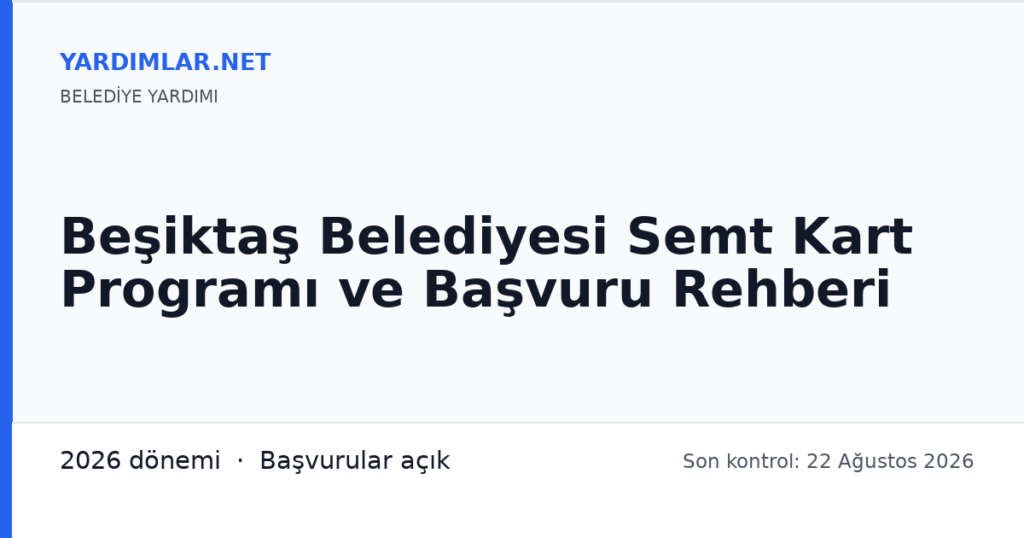 Beşiktaş Belediyesi Semt Kart Programı ve Başvuru Rehberi