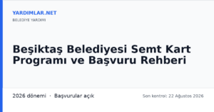 Beşiktaş Belediyesi Semt Kart Programı ve Başvuru Rehberi