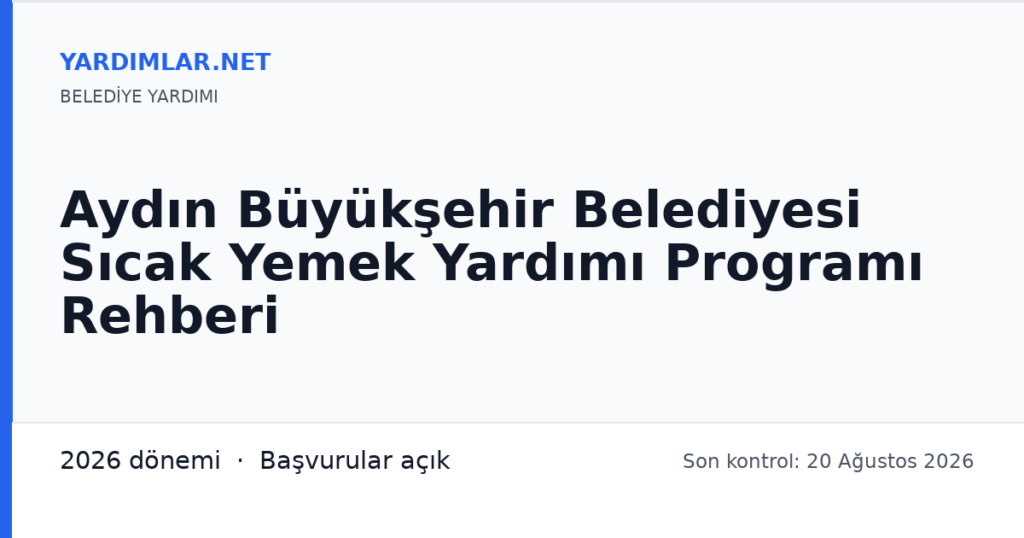 Aydın Büyükşehir Belediyesi Sıcak Yemek Yardımı Programı Rehberi