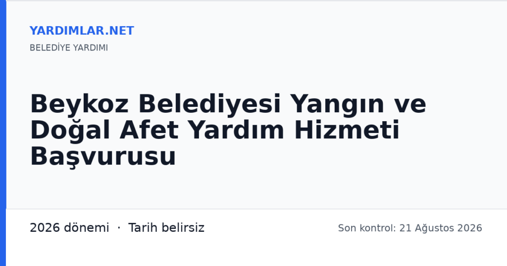 Beykoz Belediyesi Yangın ve Doğal Afet Yardım Hizmeti Başvurusu