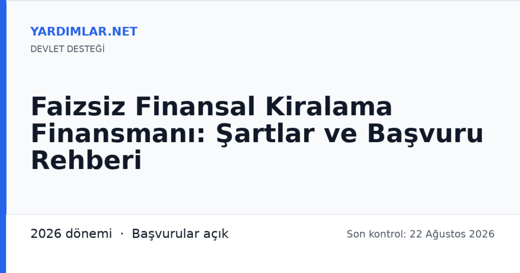Faizsiz Finansal Kiralama Finansmanı: Şartlar ve Başvuru Rehberi