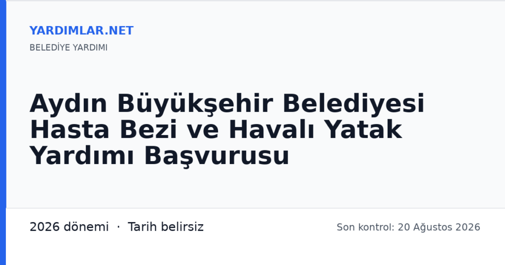 Aydın Büyükşehir Belediyesi Hasta Bezi ve Havalı Yatak Yardımı Başvurusu