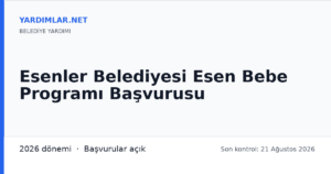 Esenler Belediyesi Esen Bebe Programı Başvurusu