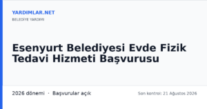 Esenyurt Belediyesi Evde Fizik Tedavi Hizmeti Başvurusu