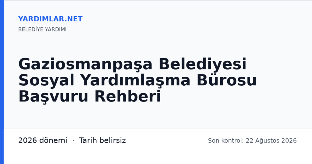 Gaziosmanpaşa Belediyesi Sosyal Yardımlaşma Bürosu Başvuru Rehberi