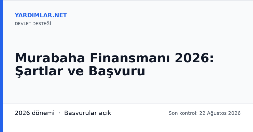 Murabaha Finansmanı 2026: Şartlar ve Başvuru